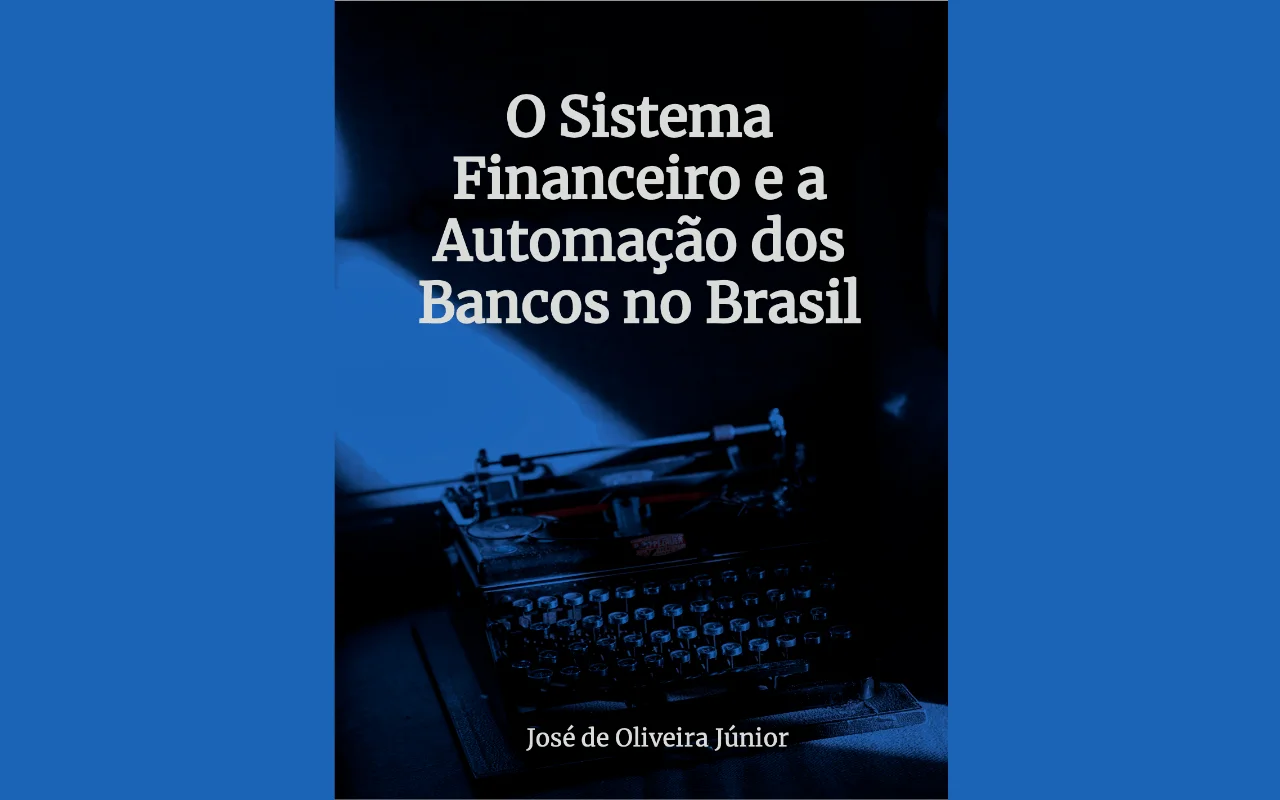O sistema financeiro e a automação dos bancos no Brasil